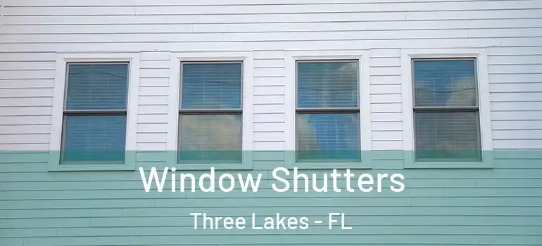  Window Shutters Three Lakes - FL